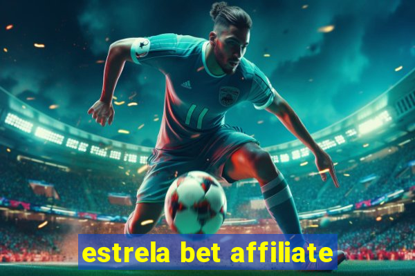 estrela bet affiliate